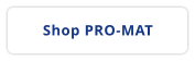Shop PRO-MAT