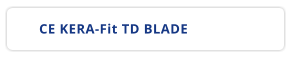 CE KERA-Fit TD BLADE