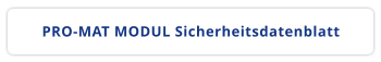 PRO-MAT MODUL Sicherheitsdatenblatt