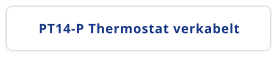 PT14-P Thermostat verkabelt