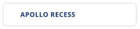 APOLLO RECESS